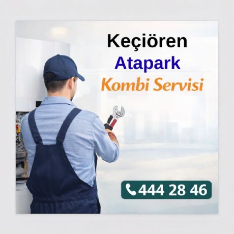 Keçiören Atapark Kombi Servisi
